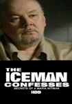 The Iceman: Confessions of a Mafia Hitman