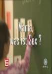 Mama, was ist Sex? Aufklärung in Deutschland