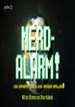 Nerd Alarm: Von Gamern Geeks und grossen Brillen